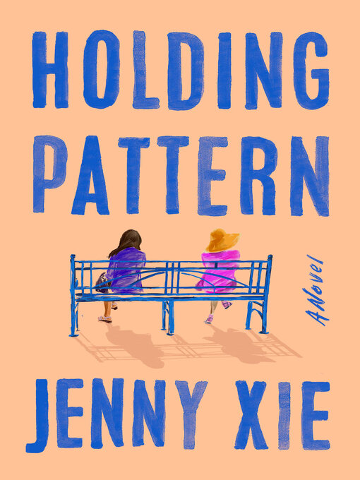 Title details for Holding Pattern by Jenny Xie - Wait list